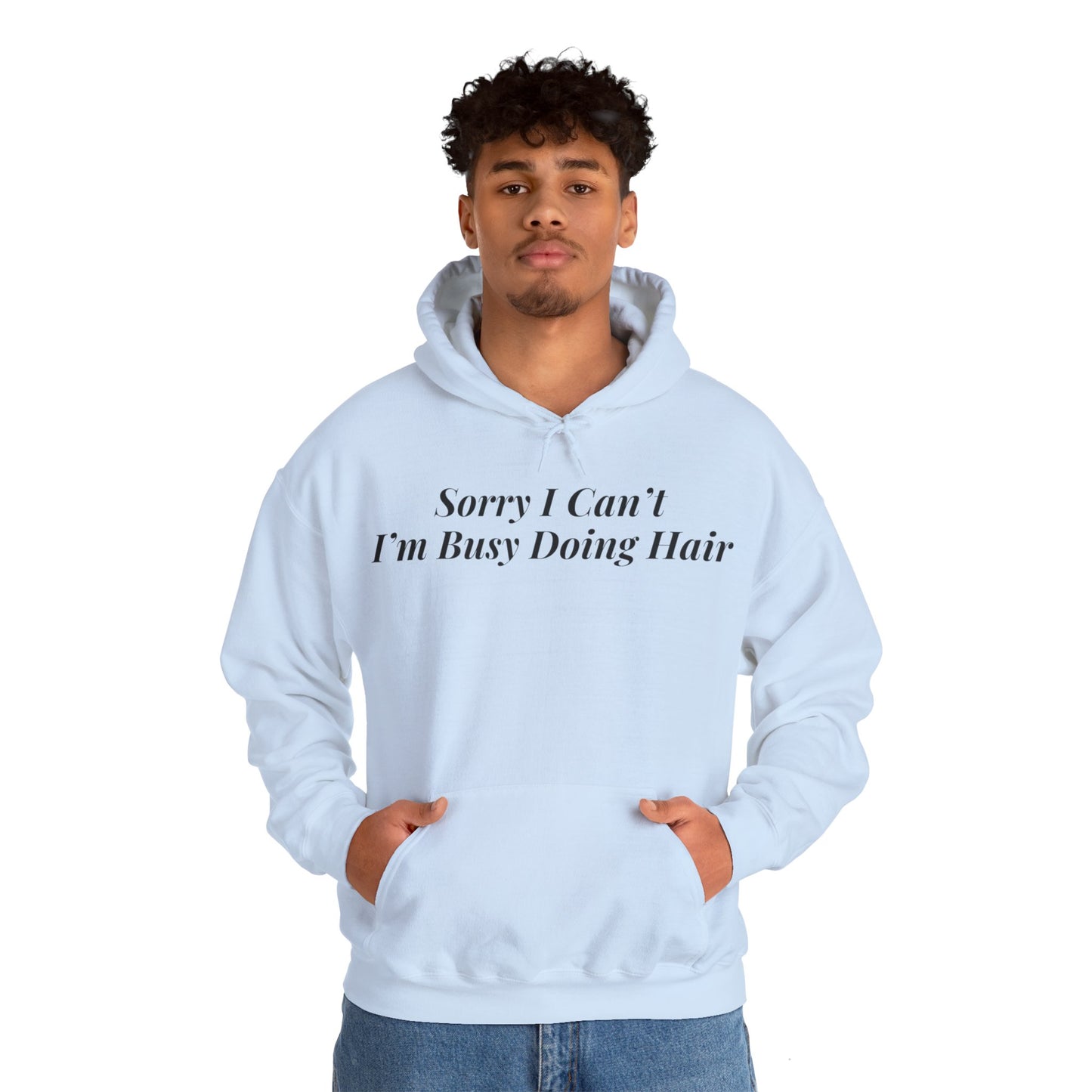Sorry I Can’t Hoodie